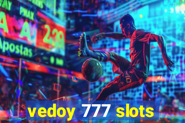 vedoy 777 slots